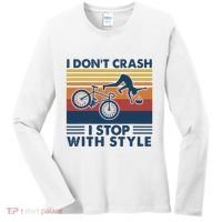 I DonT Crash I Stop With Style Bicycle Funny Women's Long Sleeve Shirt thumb 0
