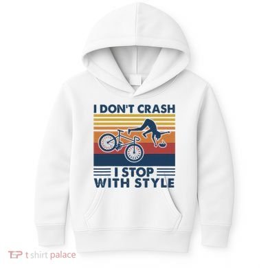 I DonT Crash I Stop With Style Bicycle Funny Kids Hoodie
