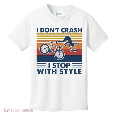 I DonT Crash I Stop With Style Bicycle Funny Kids T-Shirt