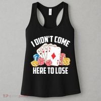 I Didn't Come Here To Lose | Poker Players Funny Gift Women's Tank Top thumb 3