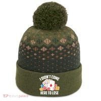 I Didn't Come Here To Lose | Poker Players Funny Gift The Baniff Cuffed Pom Beanie thumb 0