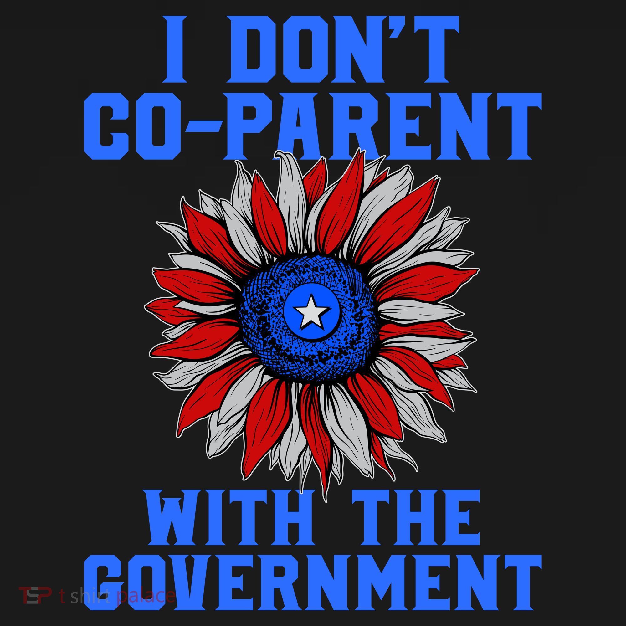 I Don't Co Parent With The Government Backpack