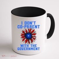 I Don't Co Parent With The Government Coffee Mug thumb 1