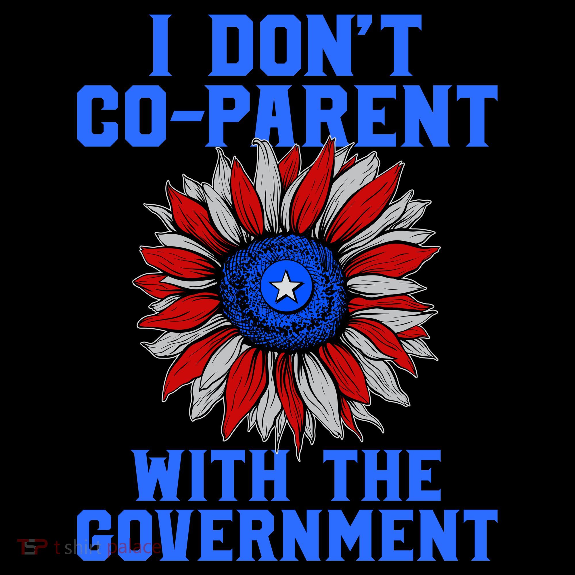 I Don't Co Parent With The Government Coffee Mug