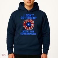 I Don't Co Parent With The Government Hoodie thumb 2