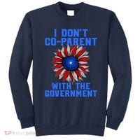 I Don't Co Parent With The Government Sweatshirt thumb 0