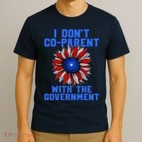 I Don't Co Parent With The Government T-Shirt thumb 3