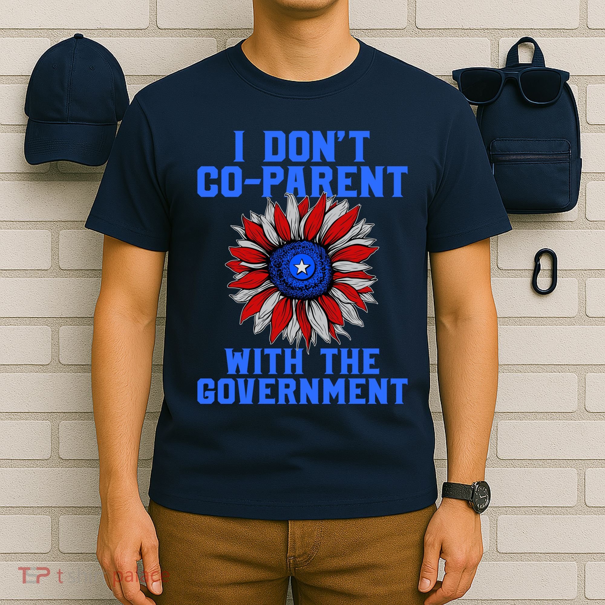 I Don't Co Parent With The Government T-Shirt