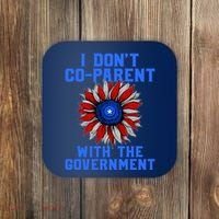 I Don't Co Parent With The Government Coaster thumb 0