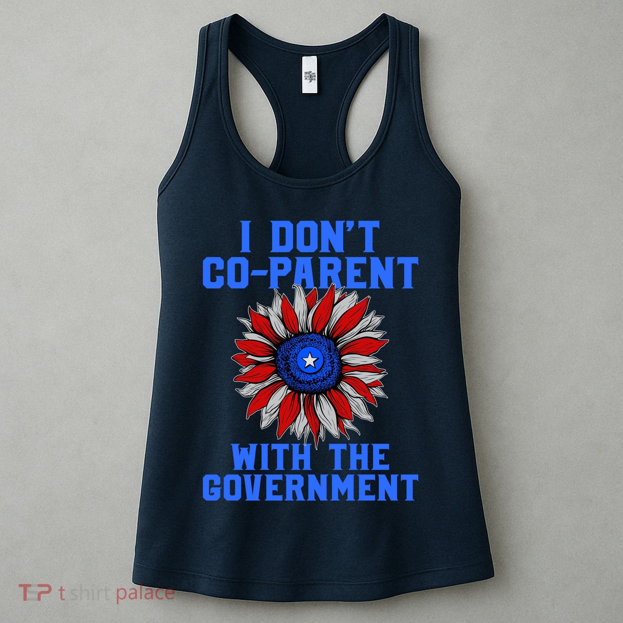 I Don't Co Parent With The Government Women's Tank Top