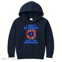I Don't Co Parent With The Government Kids Hoodie thumb 0