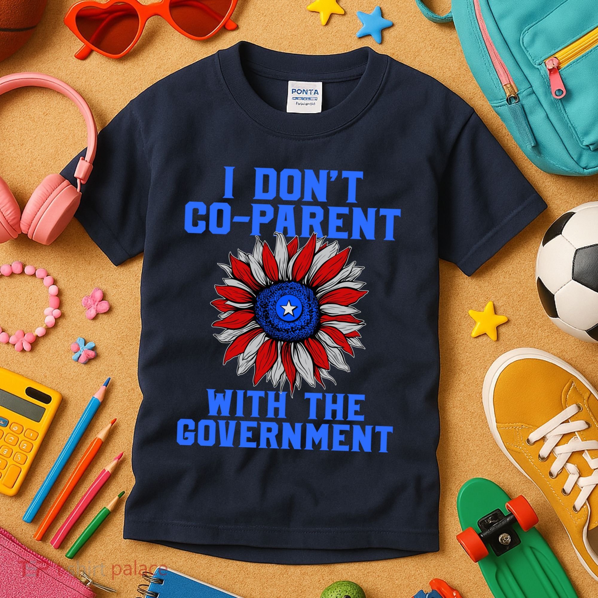 I Don't Co Parent With The Government Kids T-Shirt