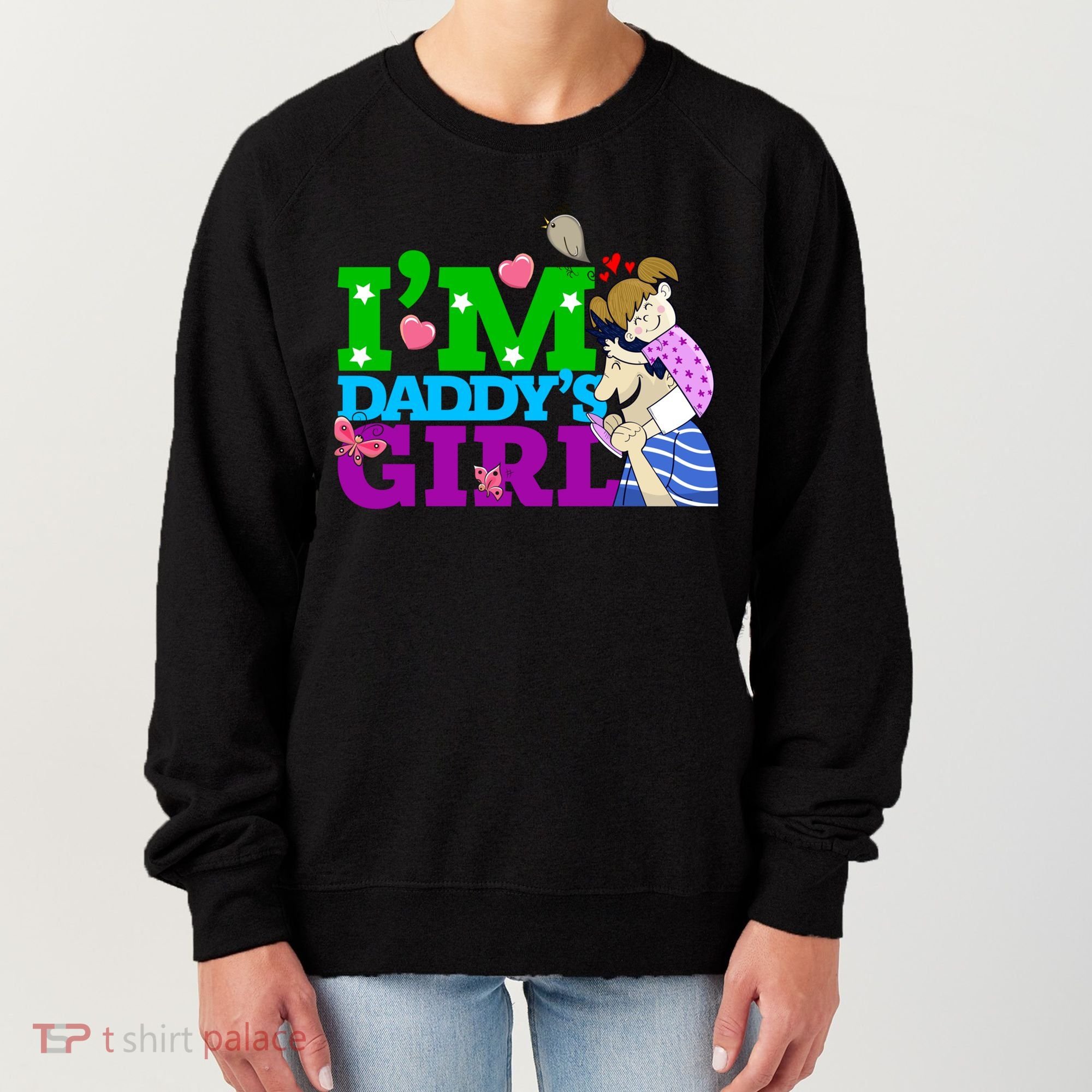Im Daddys Cute Gift I Love You Dad Daddy Daughter Gift Women's Sweatshirt