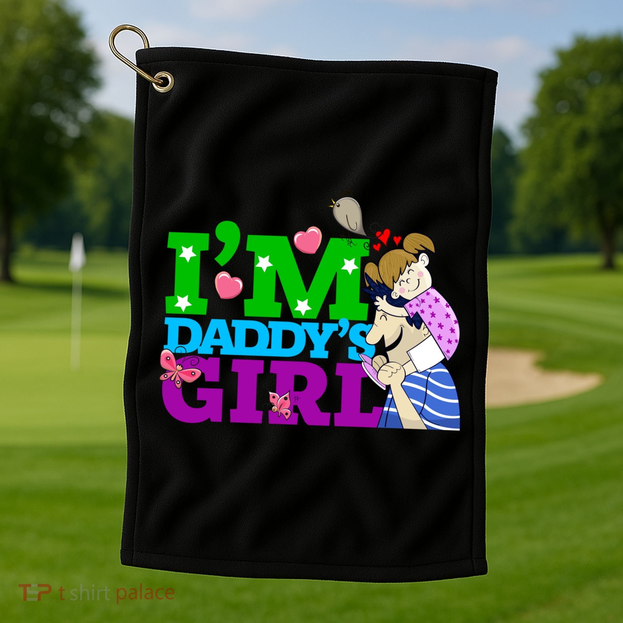 Im Daddys Cute Gift I Love You Dad Daddy Daughter Gift Golf Towel