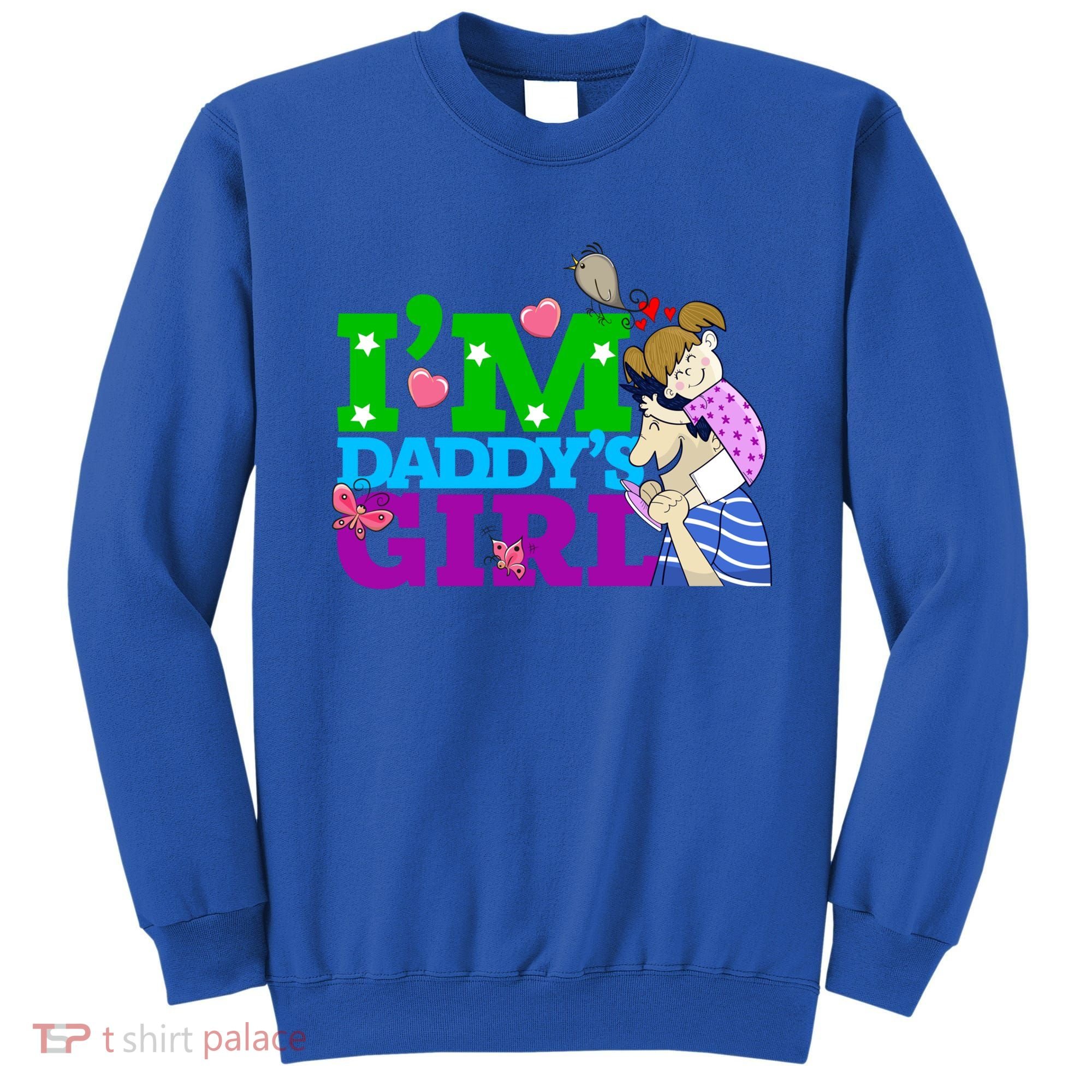 Im Daddys Cute Gift I Love You Dad Daddy Daughter Gift Sweatshirt