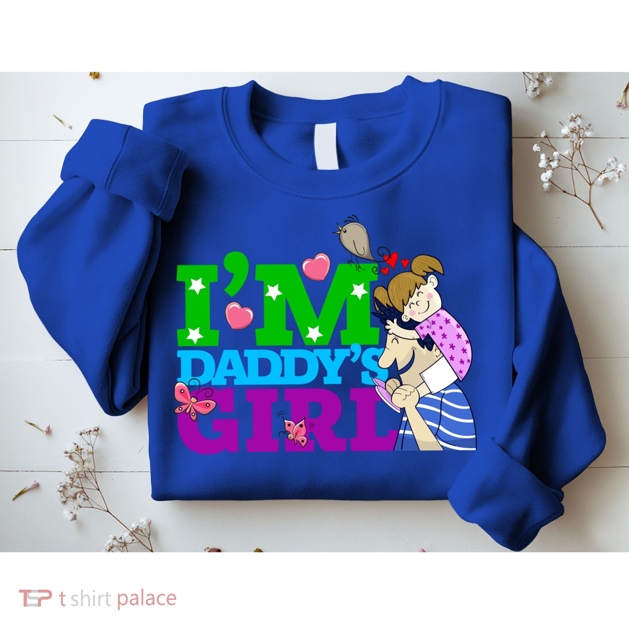 Im Daddys Cute Gift I Love You Dad Daddy Daughter Gift Sweatshirt