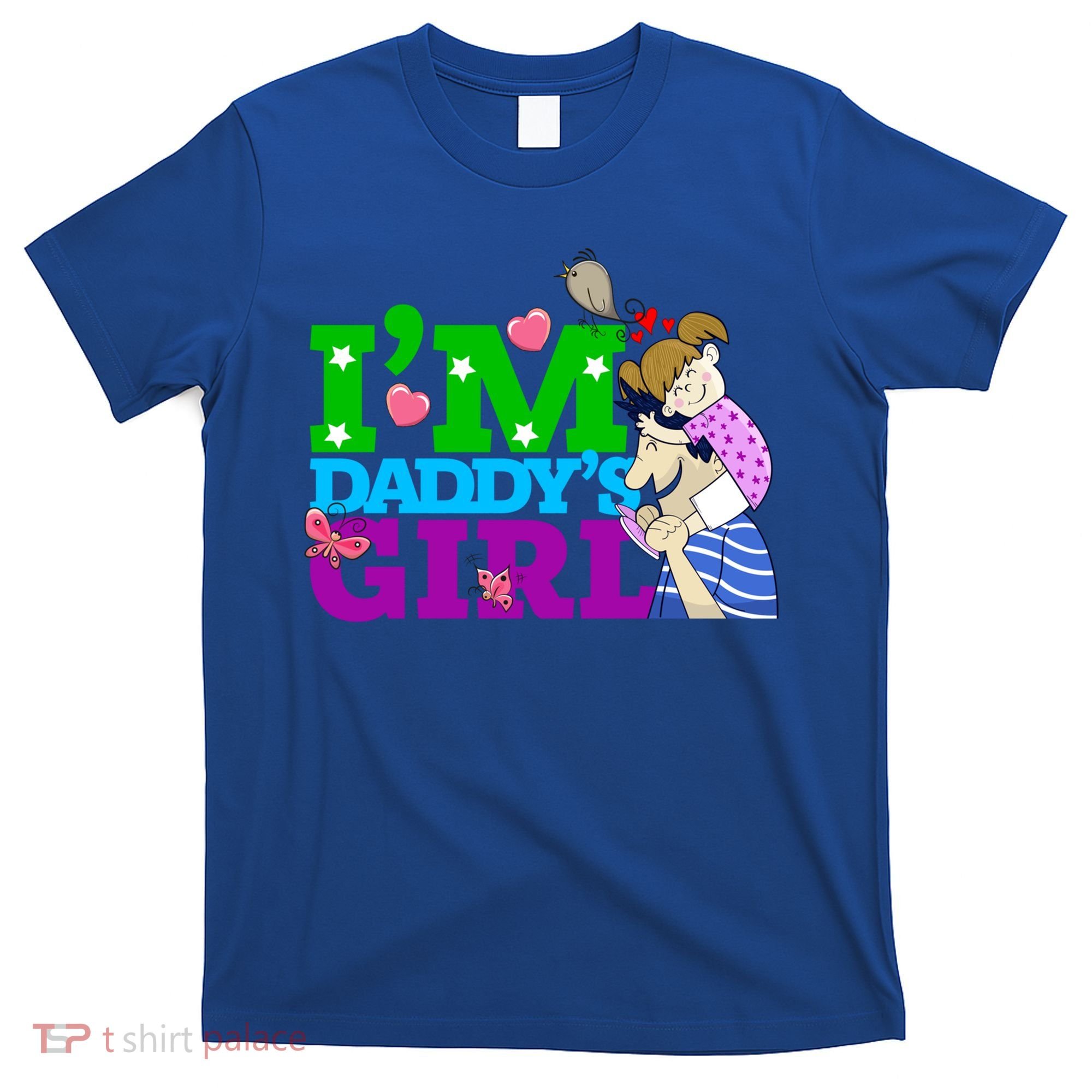 Im Daddys Cute Gift I Love You Dad Daddy Daughter Gift T-Shirt