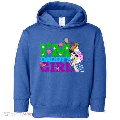 Im Daddys Cute Gift I Love You Dad Daddy Daughter Gift Toddler Hoodie