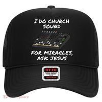 I Do Church Sound For Miracles Ask Jesus Audio Tech Funny Hat thumb 0