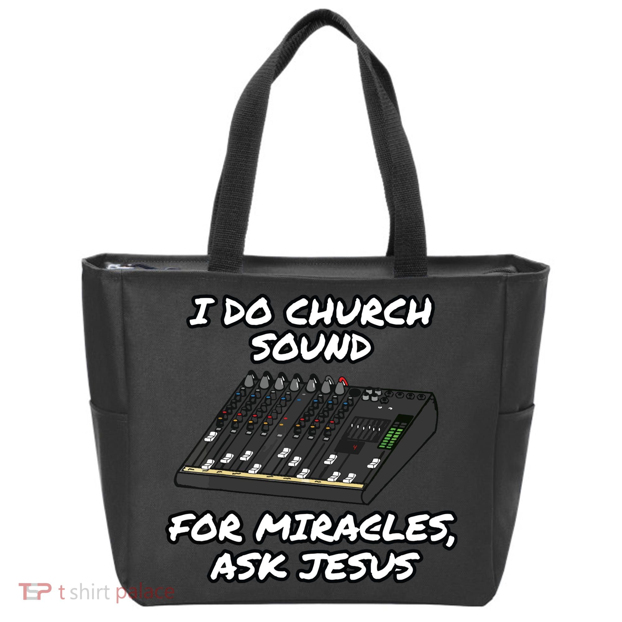 I Do Church Sound For Miracles Ask Jesus Audio Tech Funny Tote Bag