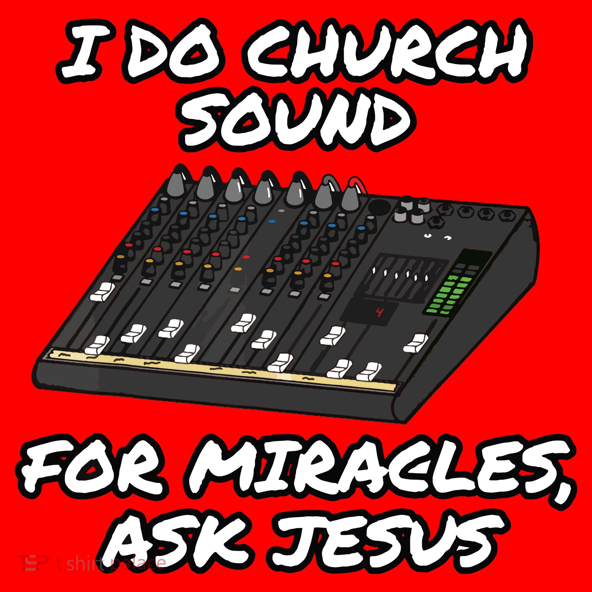I Do Church Sound For Miracles Ask Jesus Audio Tech Funny Santa Hat