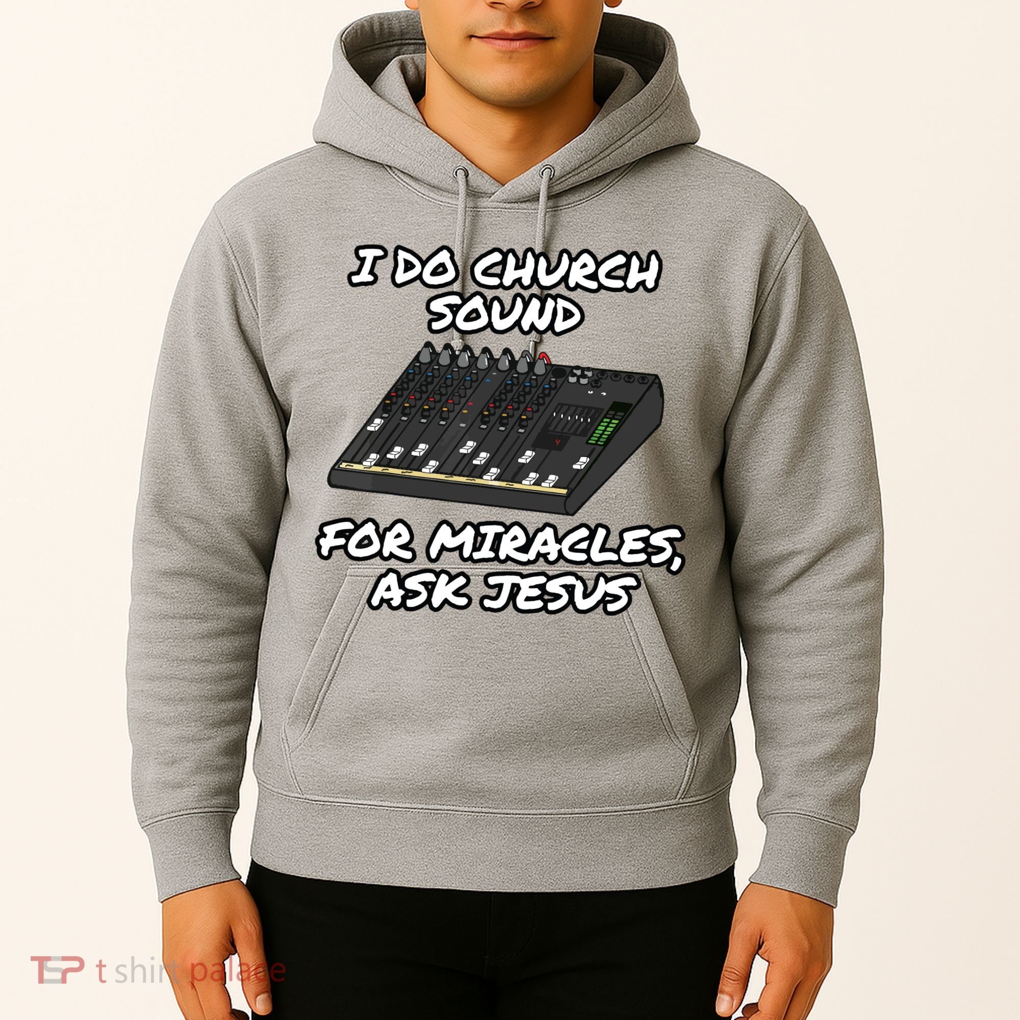 I Do Church Sound For Miracles Ask Jesus Audio Tech Funny Hoodie