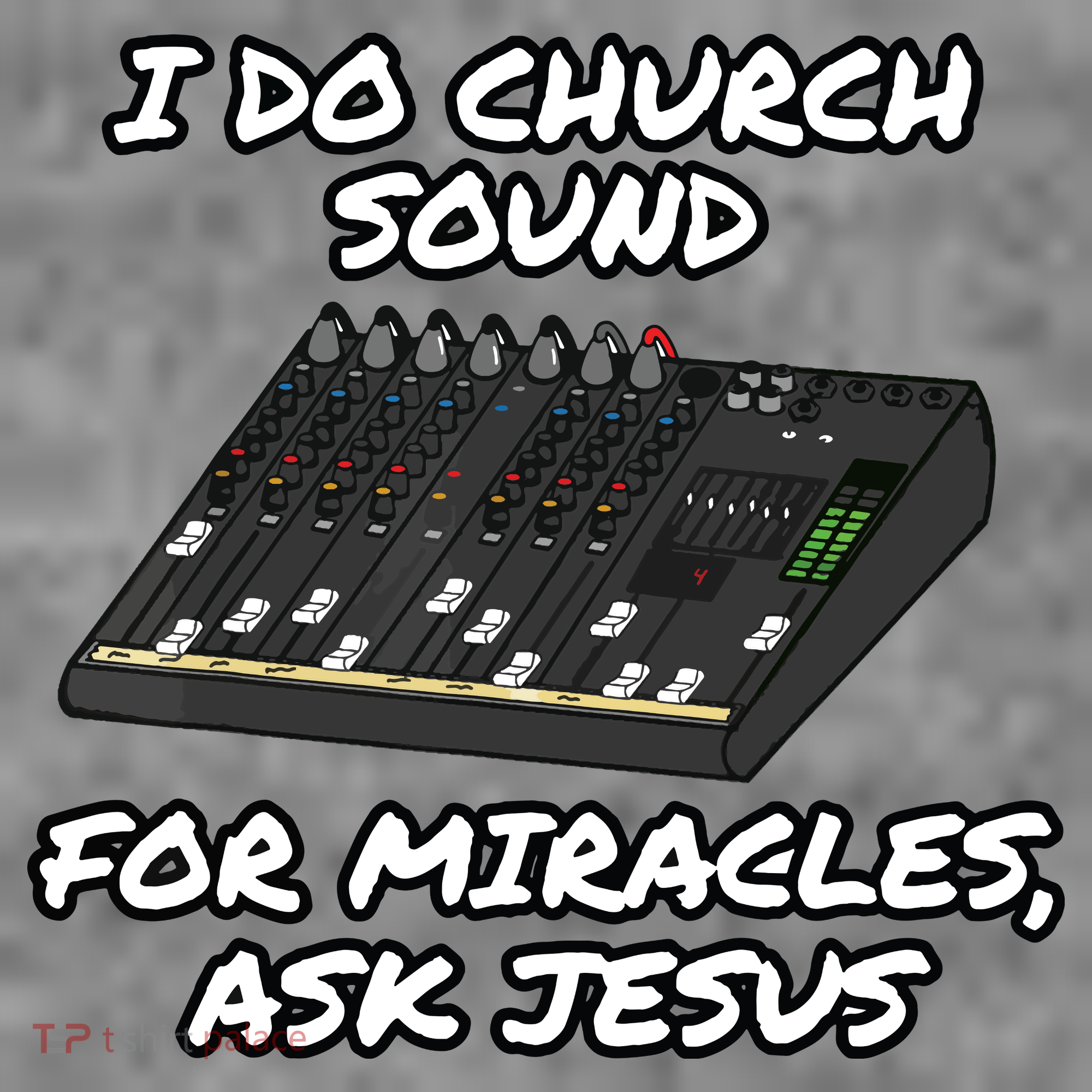 I Do Church Sound For Miracles Ask Jesus Audio Tech Funny Women's Hoodie