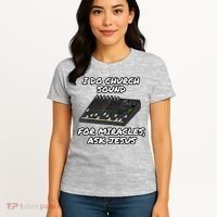 I Do Church Sound For Miracles Ask Jesus Audio Tech Funny Women's T-Shirt thumb 4