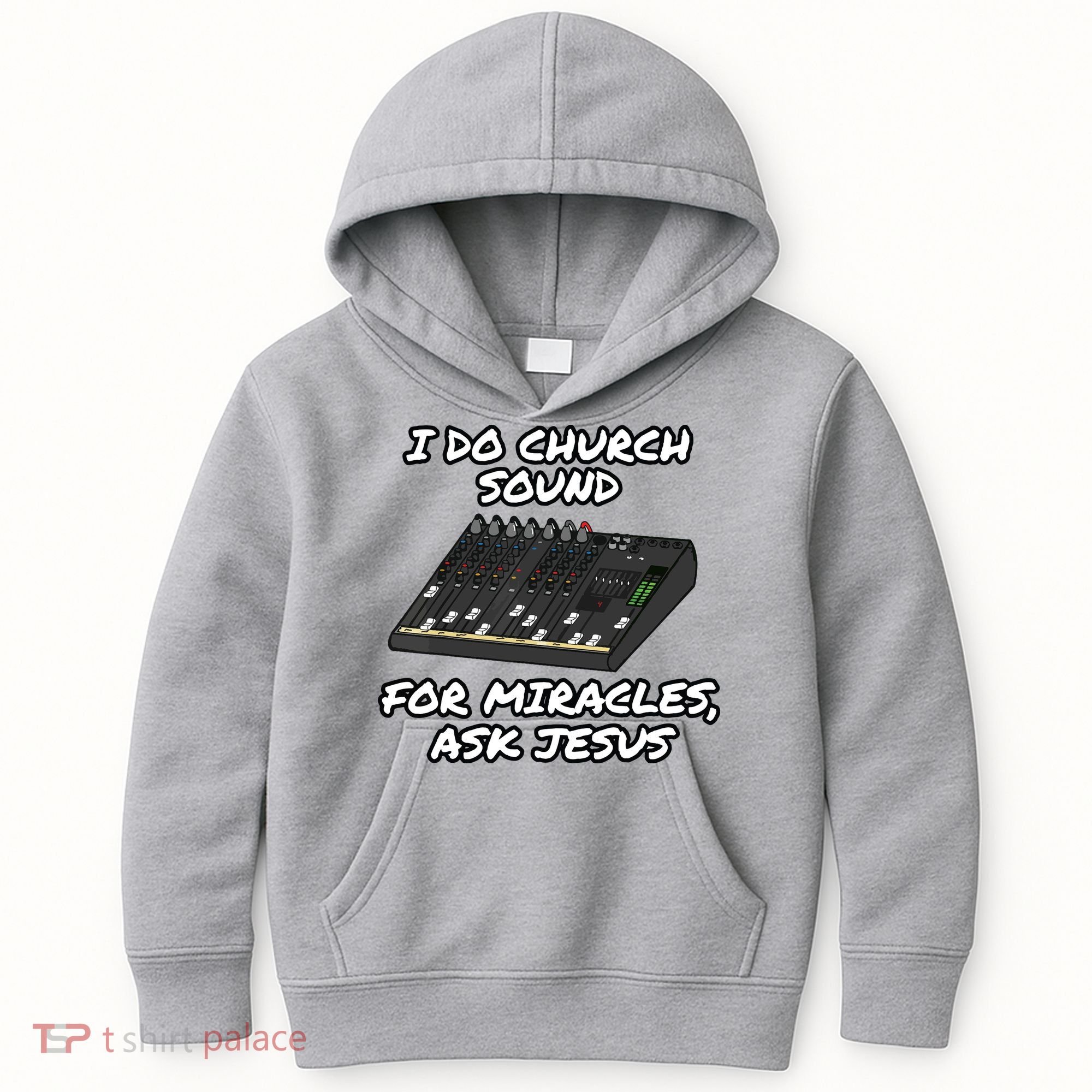 I Do Church Sound For Miracles Ask Jesus Audio Tech Funny Kids Hoodie