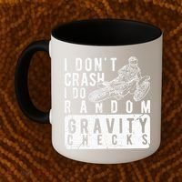 I Don't Crash, I Do Random Gravity Checks Dirt Bike Coffee Mug thumb 2