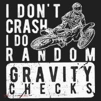 I Don't Crash, I Do Random Gravity Checks Dirt Bike Tumbler thumb 3