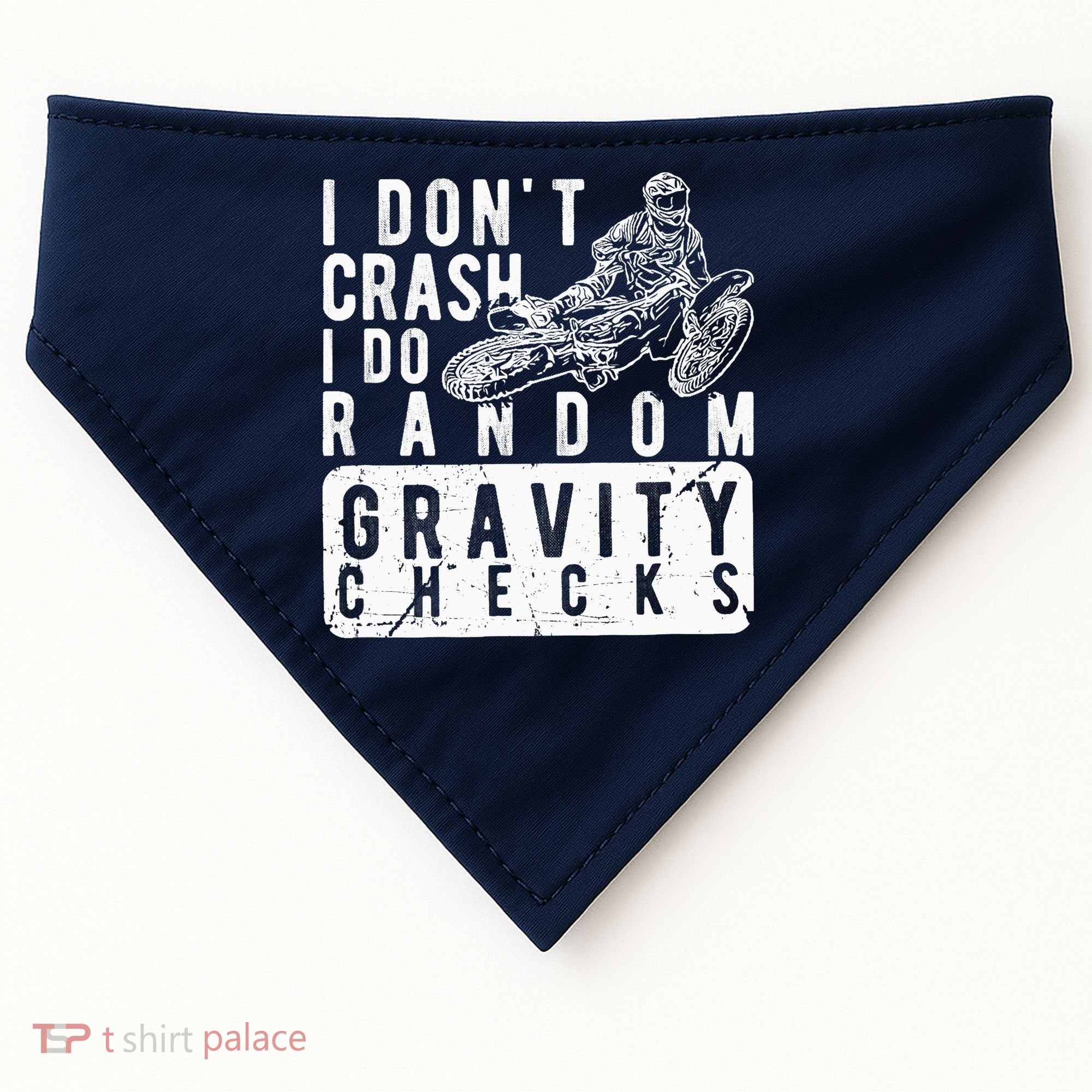 I Don't Crash, I Do Random Gravity Checks Dirt Bike USA-Made Doggie Bandana