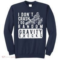 I Don't Crash, I Do Random Gravity Checks Dirt Bike Sweatshirt thumb 0