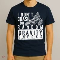 I Don't Crash, I Do Random Gravity Checks Dirt Bike T-Shirt thumb 3