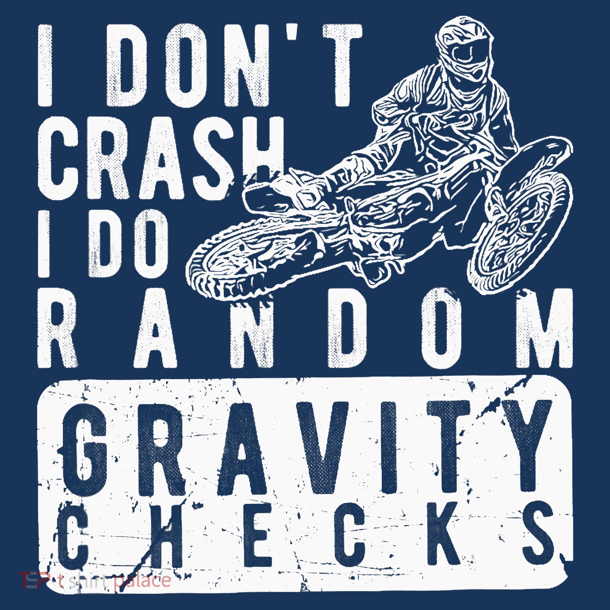 I Don't Crash, I Do Random Gravity Checks Dirt Bike Women's Hoodie