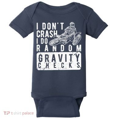 I Don't Crash, I Do Random Gravity Checks Dirt Bike Baby Bodysuit