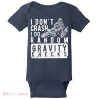 I Don't Crash, I Do Random Gravity Checks Dirt Bike Baby Bodysuit thumb 0