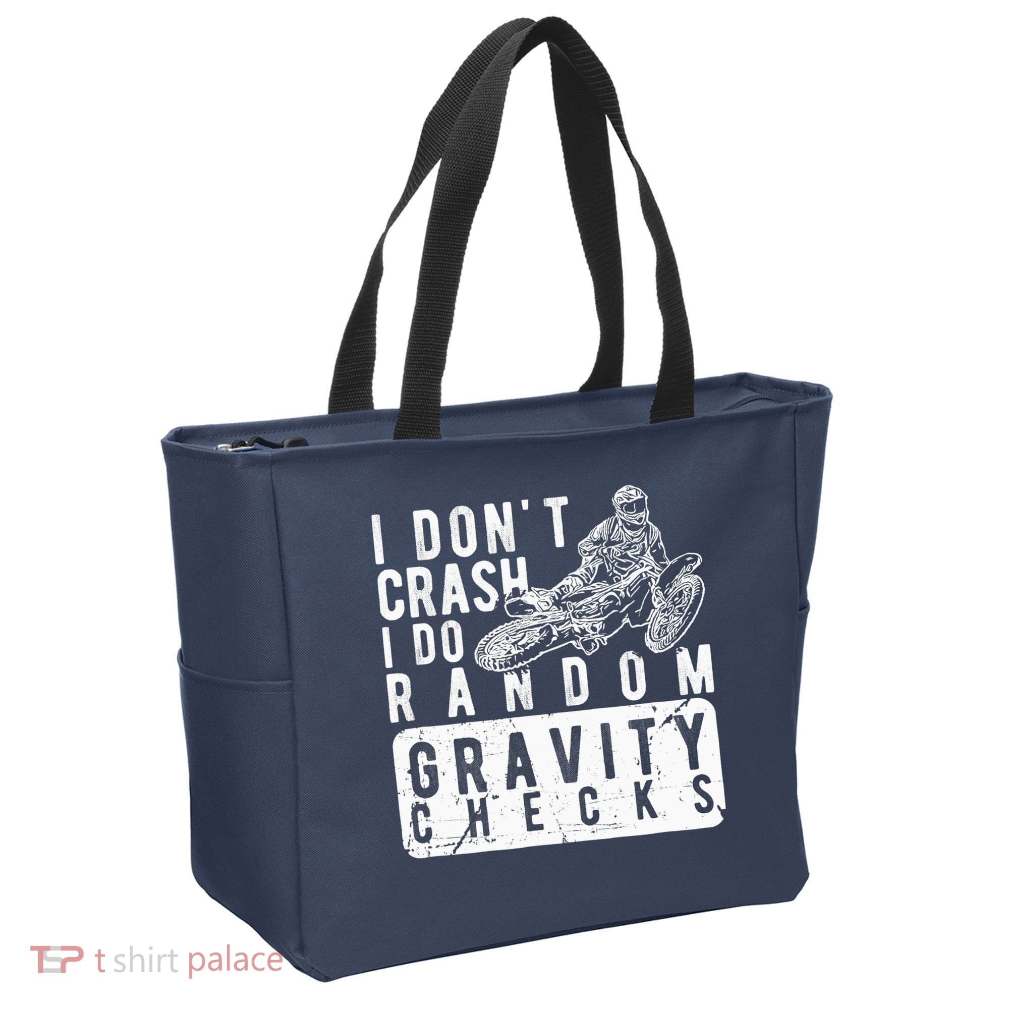 I Don't Crash, I Do Random Gravity Checks Dirt Bike Tote Bag