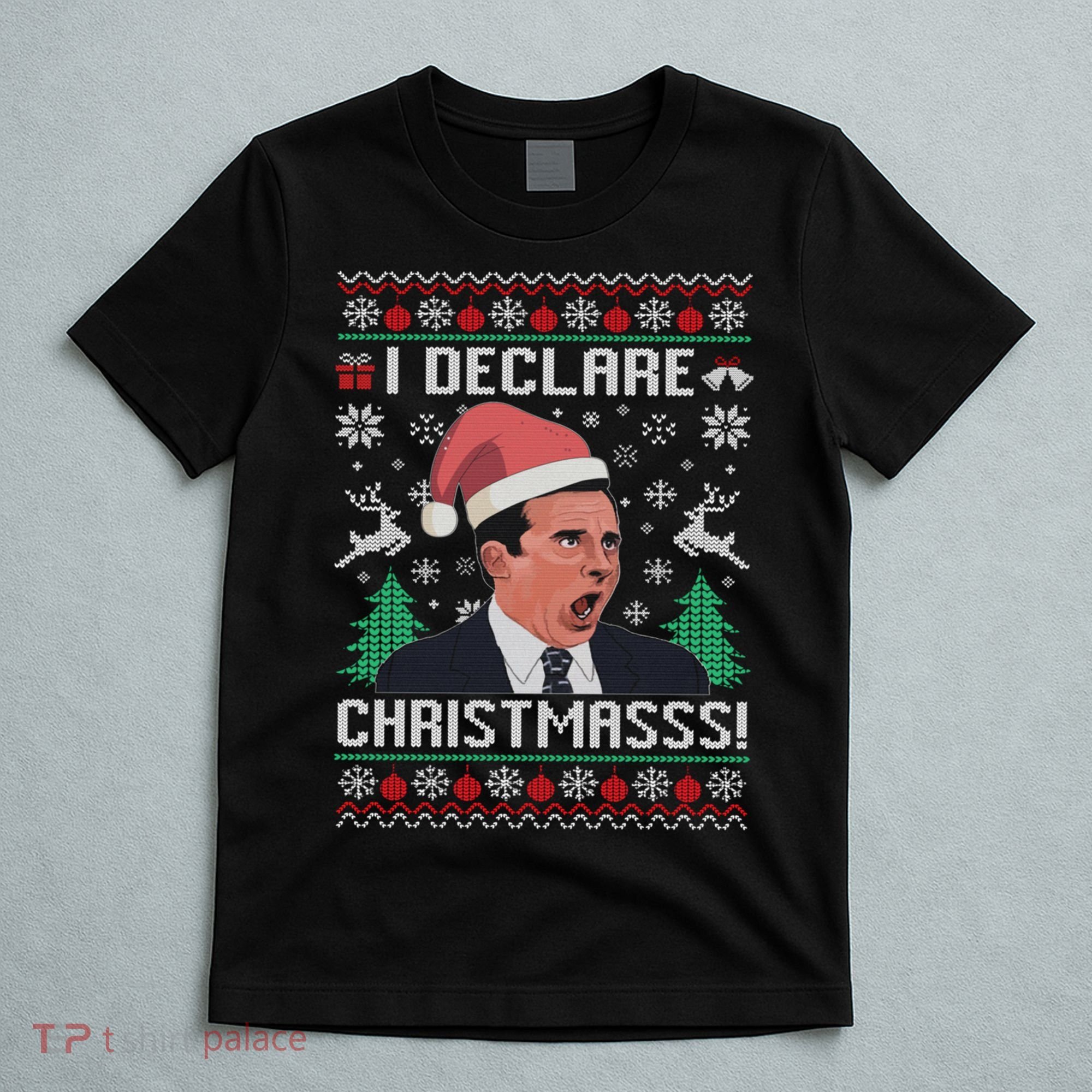 I Declare Christmas, The Office Christmas Sweater T-Shirt