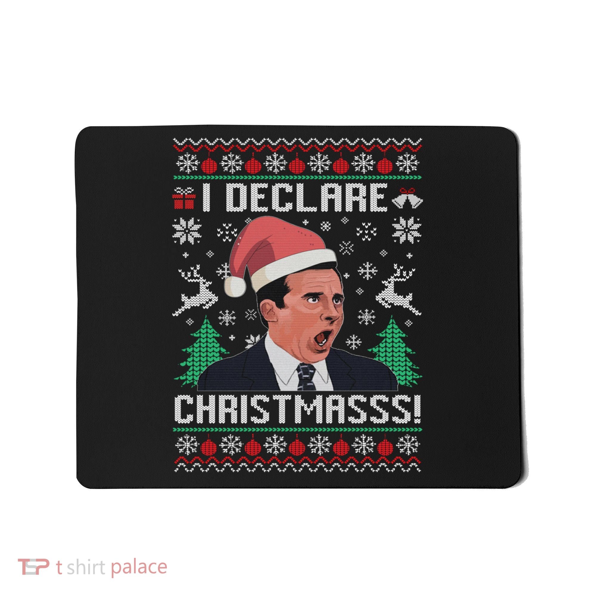 I Declare Christmas, The Office Christmas Sweater Mousepad