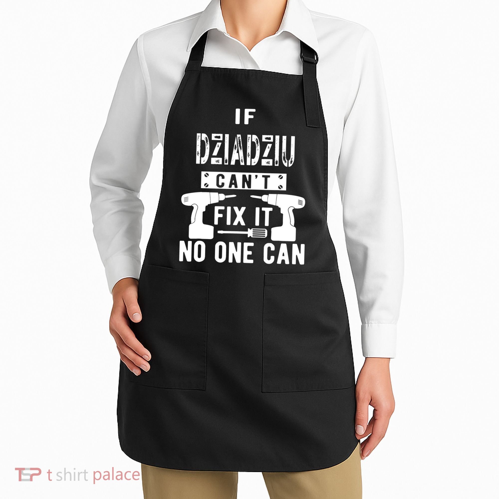 If Dziadziu Can't Fix It No One Can Poland Polish Grandpa Apron