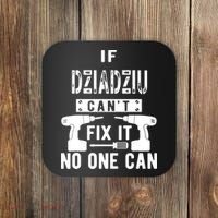 If Dziadziu Can't Fix It No One Can Poland Polish Grandpa Coaster thumb 0