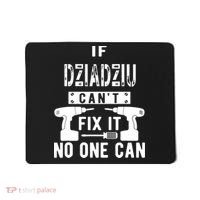 If Dziadziu Can't Fix It No One Can Poland Polish Grandpa Mousepad thumb 0