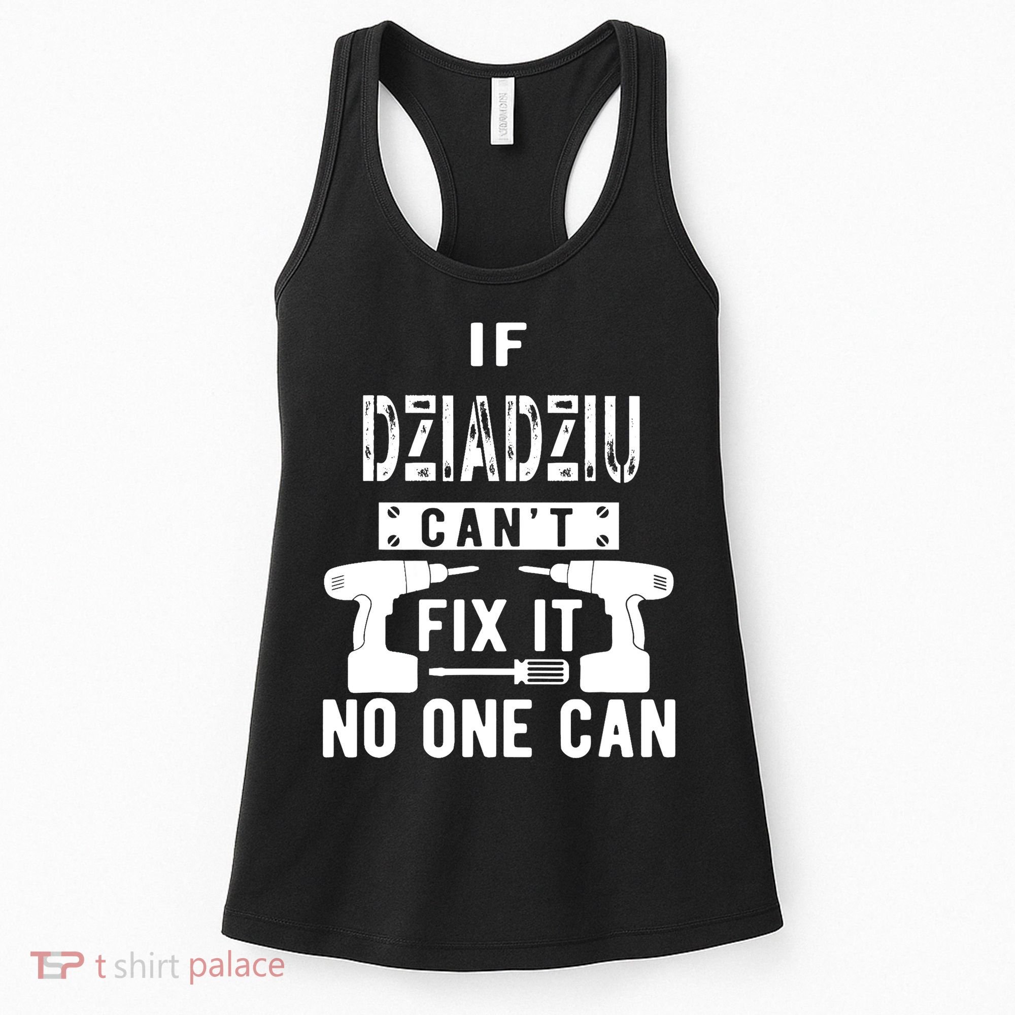 If Dziadziu Can't Fix It No One Can Poland Polish Grandpa Women's Tank Top