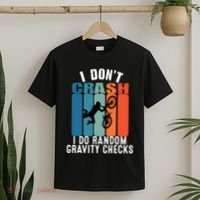 I DonT Crash I Do Random Gravity Checks Bmx Boy Vintage T-Shirt thumb 2