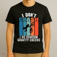 I DonT Crash I Do Random Gravity Checks Bmx Boy Vintage T-Shirt thumb 3