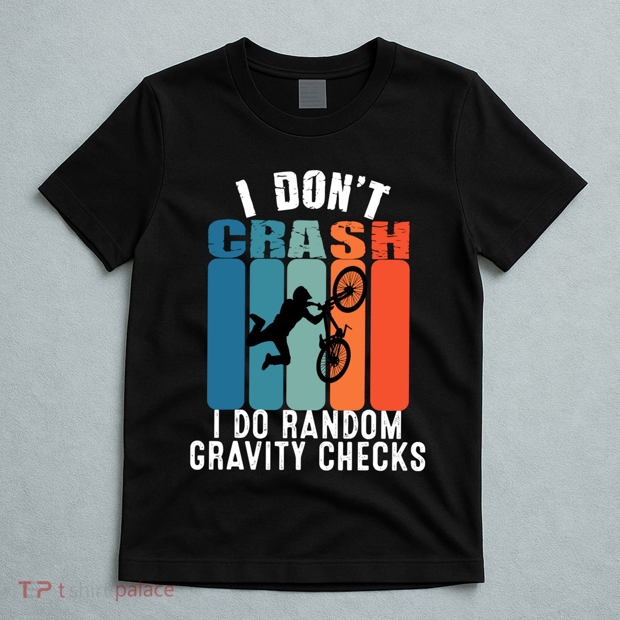 I DonT Crash I Do Random Gravity Checks Bmx Boy Vintage T-Shirt