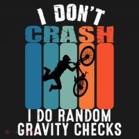 I DonT Crash I Do Random Gravity Checks Bmx Boy Vintage T-Shirt thumb 7