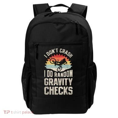 I Dont Crash I Do Random Gravity Checks Mountain Biking Backpack