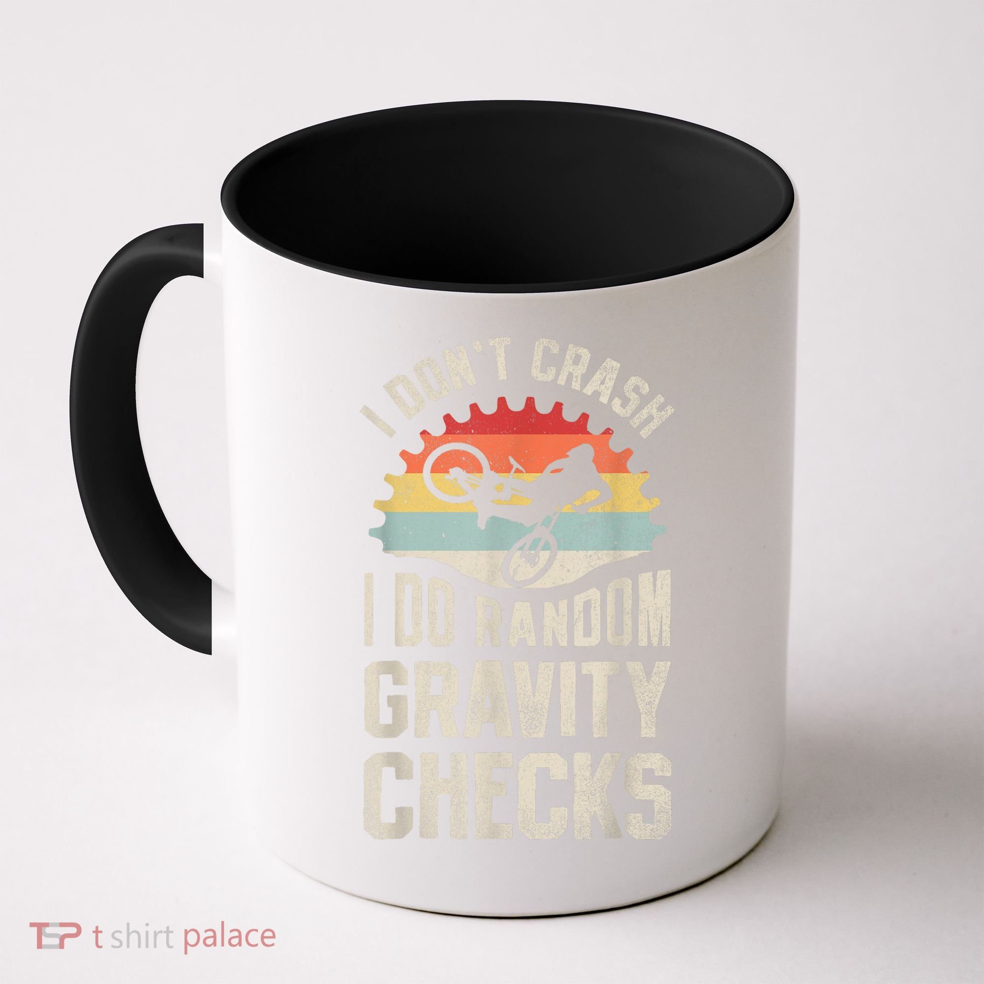 I Dont Crash I Do Random Gravity Checks Mountain Biking Coffee Mug